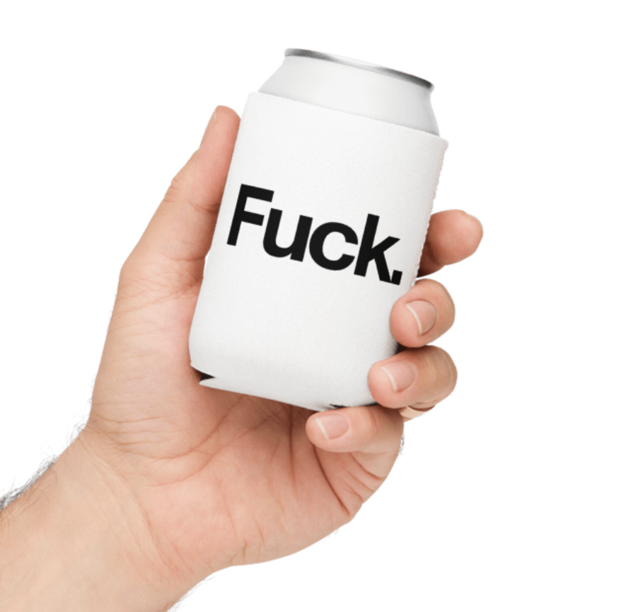 The Fuck Can Cooler